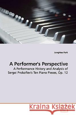 A Performer's Perspective Junghee Park 9783639179842 VDM Verlag - książka