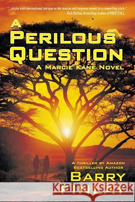 A Perilous Question Barry Finlay 9780993891052 Keep on Climbing - książka