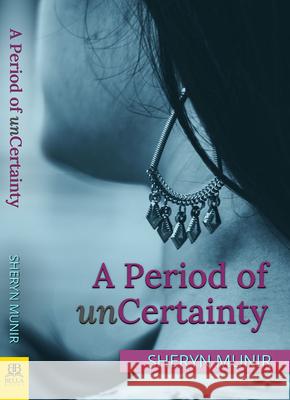 A Period of Uncertainty Sheryn Munir 9781642472646 Bella Books - książka