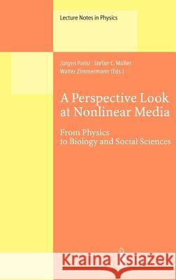 A Perspective Look at Nonlinear Media: From Physics to Biology and Social Sciences Jürgen Parisi, Stefan C. Müller, Walter Zimmermann 9783540639954 Springer-Verlag Berlin and Heidelberg GmbH &  - książka