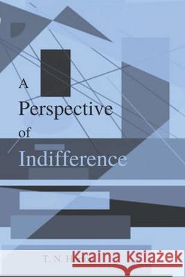 A Perspective of Indifference T N Horton 9780578305042 T N Horton Forum - książka