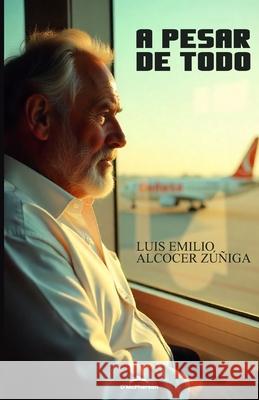 A Pesar de Todo Luis Emilio Alcoce 9789962141945 Editorial McPherson - książka