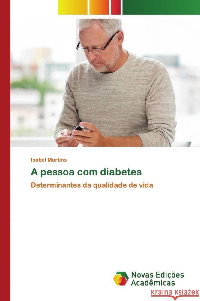 A pessoa com diabetes Martins, Isabel 9786204196589 Novas Edições Acadêmicas - książka