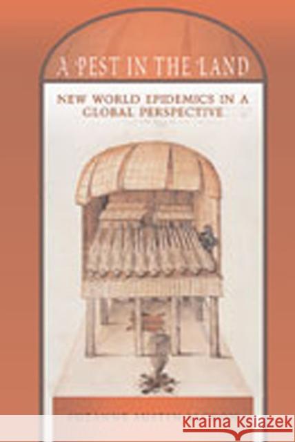 A Pest in the Land: New World Epidemics in a Global Perspective Alchon, Suzanne Austin 9780826328717 University of New Mexico Press - książka