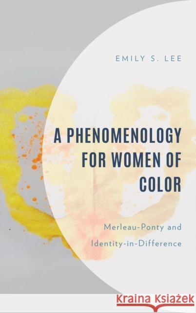 A Phenomenology for Women of Color Emily S. Lee 9781666916720 Lexington Books - książka