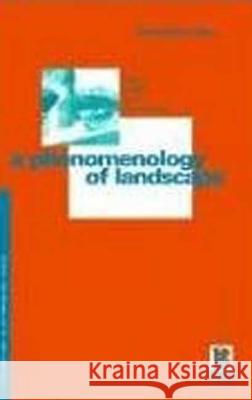 A Phenomenology of Landscape: Places, Paths and Monuments Tilley, Christopher 9780854969197 Berg Publishers - książka