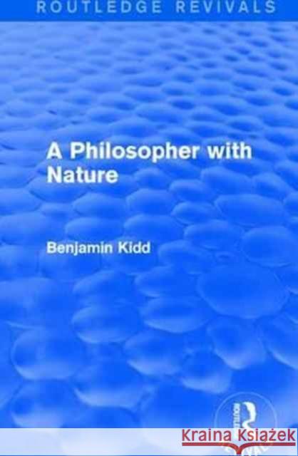 A Philosopher with Nature Benjamin Kidd 9781138187696 Routledge - książka