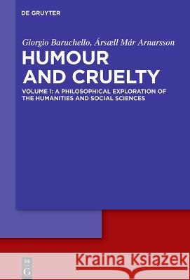 A Philosophical Exploration of the Humanities and Social Sciences Giorgio Baruchello Arsaell Mar Arnarsson  9783110759761 De Gruyter - książka