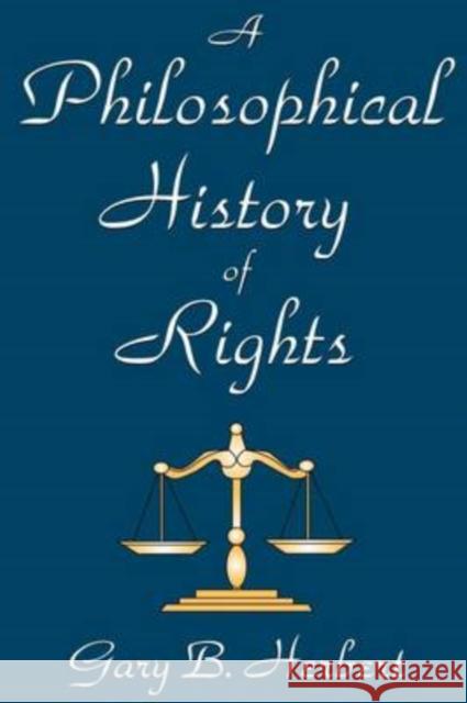 A Philosophical History of Rights Gary B. Herbert 9780765805423 Transaction Publishers - książka