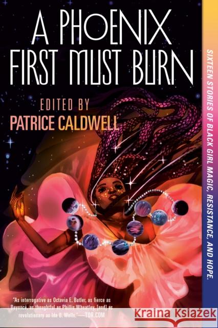 A Phoenix First Must Burn: Sixteen Stories of Black Girl Magic, Resistance, and Hope Patrice Caldwell 9781984835673 Penguin Group - książka