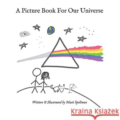 A Picture Book For Our Universe Spellman, Mack 9781720152125 Independently Published - książka