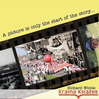 A picture is only the start of the story . . . Richard Wintle 9781906978822 Hobnob Press - książka