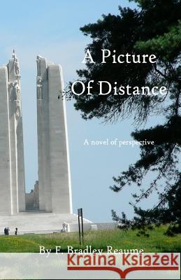 A Picture of Distance - ED only Reaume, F. Bradley 9781539117087 Createspace Independent Publishing Platform - książka