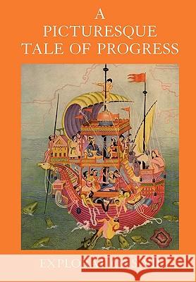 A Picturesque Tale of Progress: Explorations VII Olive Beaupre Miller, Harry Neal Baum 9781597313711 Dawn Chorus Press - książka