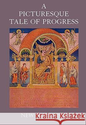 A Picturesque Tale of Progress: New Nations V Olive Beaupre Miller, Harry Neal Baum 9781597313698 Dawn Chorus Press - książka