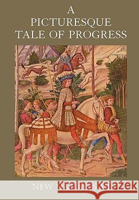 A Picturesque Tale of Progress: New Nations VI Olive Beaupre Miller, Harry Neal Baum 9781597313704 Dawn Chorus Press - książka