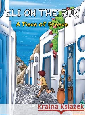 A Piece of Greece (Eli On The Run) Lisa Silverstein 9789655755190 Eli on the Run - książka