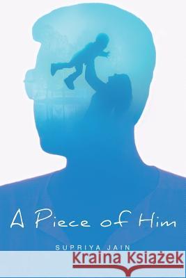 A Piece of Him Supriya Jain 9781684662128 Notion Press - książka