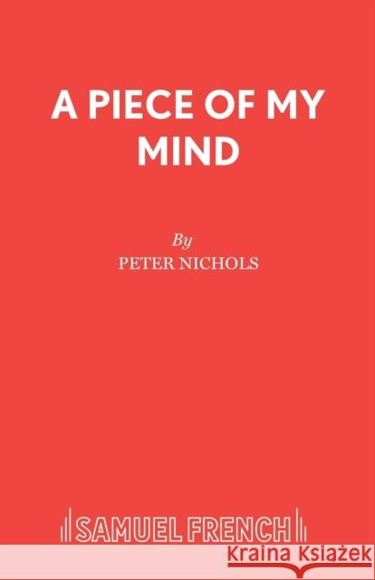 A Piece of My Mind  9780573016738 Samuel French Ltd - książka