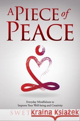 A Piece of Peace: Everyday Mindfulness You Can Use Sweta Vikram 9781615995974 Loving Healing Press - książka