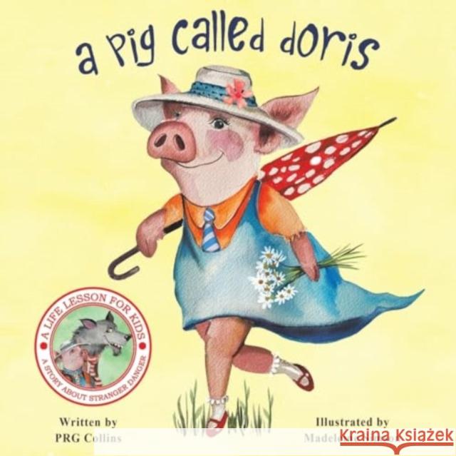 A Pig Called Doris PRG Collins 9781398467507 Austin Macauley Publishers - książka