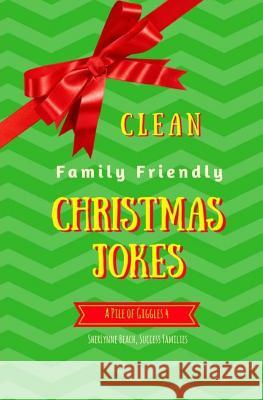 A Pile of Giggles 4: Clean Family Friendly Christmas Jokes Sherlynne Beach Success Families 9781981217557 Createspace Independent Publishing Platform - książka