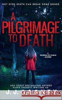 A Pilgrimage to Death Padgett Alexa 9781945090226 Sidecar Press, LLC - książka