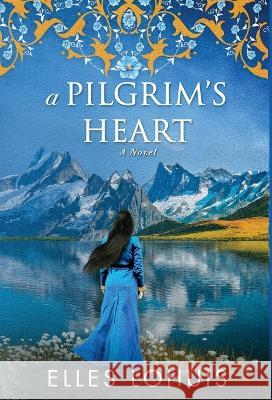 A Pilgrim's Heart Elles Lohuis 9789083240831 Black Peony Press - książka