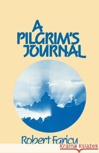 A Pilgrim's Journal Robert L. Faricy 9781556122590 Sheed & Ward - książka