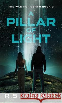 A Pillar Of Light R. S. Penney 9784824164377 Next Chapter - książka