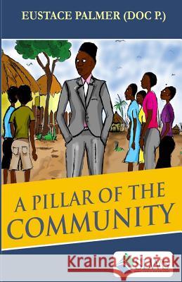 A Pillar of the Community Eustace Palme 9789988147525 Sierra Leonean Writers Series - książka