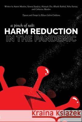 A Pinch of Salt: Harm Reduction in the Pandemic Austin Mardon, Samira Sunderji, Hannah Cho 9781773691572 Golden Meteorite Press - książka