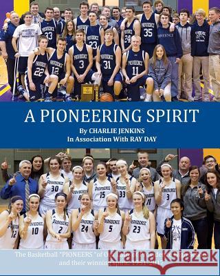 A Pioneering Spirit Charlie Jenkins Marilyn Jarboe Ray Day 9781975919337 Createspace Independent Publishing Platform - książka
