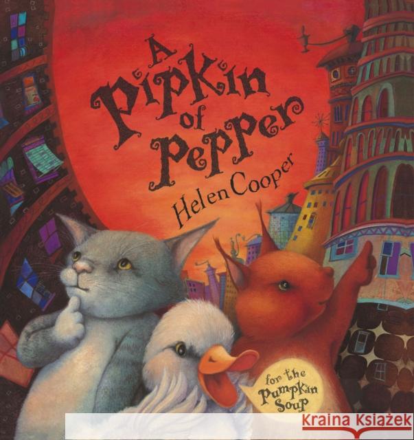 A Pipkin Of Pepper Helen Cooper 9780552546317 Penguin Random House Children's UK - książka