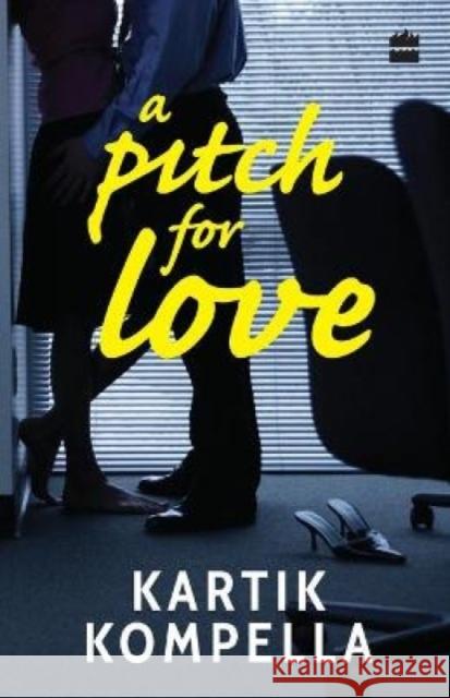 A Pitch for Love Kompella, Kartik 9789352779093 HarperCollins India - książka