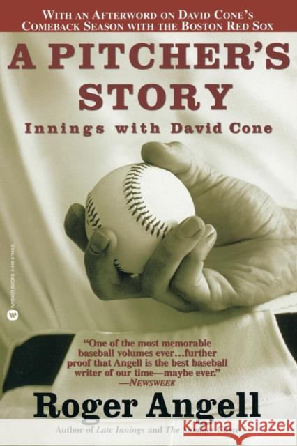 A Pitcher's Story: Innings with David Cone Roger Angell 9780446678469 Warner Books - książka