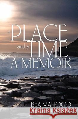 A Place & A Time: A Memoir Adcock, Betty 9781453620533 Createspace - książka