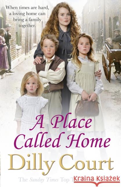 A Place Called Home Dilly Court 9780099574958 Cornerstone - książka