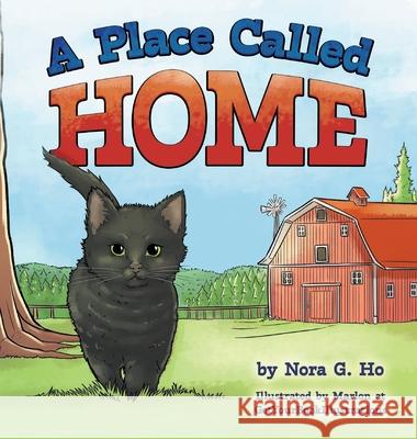 A Place Called Home Nora Gong Ho, Marlon Getyourbookillustrations 9798989932214 Gong Ho Press - książka