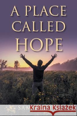 A Place Called Hope Sam Wilder 9781098068400 Christian Faith - książka