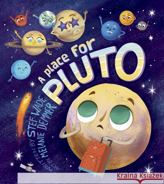 A Place for Pluto Stef Wade 9781474763271 Capstone Global Library Ltd - książka