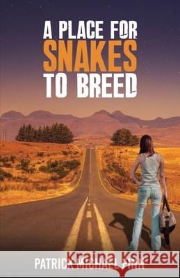 A Place for Snakes to Breed Patrick Michael Finn 9781643962078 Down & Out Books - książka