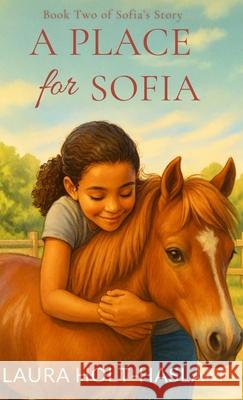A Place for Sofia Laura Holt-Haslam 9781962523110 River Pony Press - książka