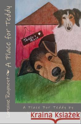 A Place for Teddy Lorraine Rayment 9781519226716 Createspace - książka