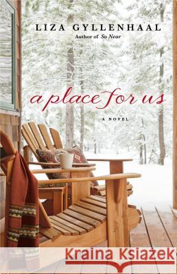 A Place for Us Liza Gyllenhaal 9780451239235 New American Library - książka