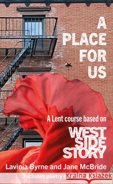 A Place For Us: A Lent course based on West Side Story Jane McBride 9781915412171 Darton, Longman & Todd Ltd - książka