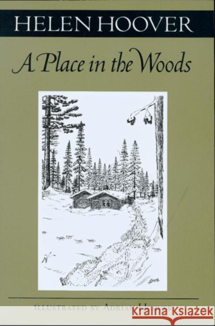 A Place in the Woods Hoover, Helen 9780816631292 University of Minnesota Press - książka