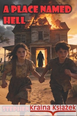 A Place Named Hell Stephen Donald Huff 9798831757781 Independently Published - książka
