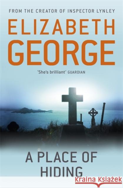 A Place of Hiding: Part of Inspector Lynley: 12 Elizabeth George 9781444738360 Hodder & Stoughton - książka