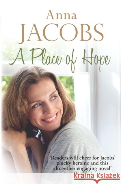 A Place of Hope: From the multi-million copy bestselling author Anna (Author) Jacobs 9780749021399 Allison and Busby - książka